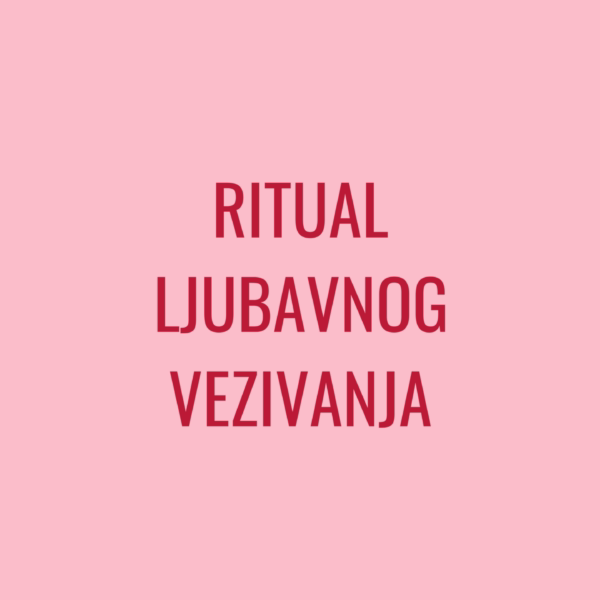 Magičan ritual za ljubavno vezivanje partnera. Ojačajte i zaštitite vašu ljubav. Pojačaj romantiku, ljubav, strast, povezanost i lojalnost.