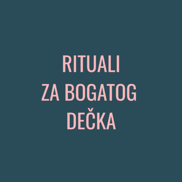 Rituali za bogatog dečka