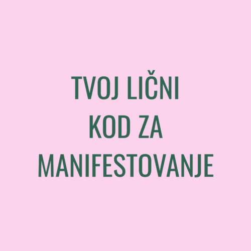 Tvoj lični kod za manifestovanje