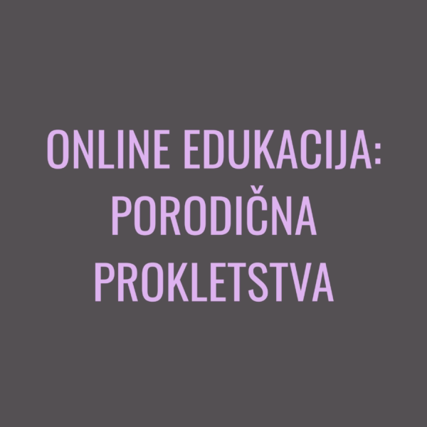 Online edukacija: Porodična pokletstva