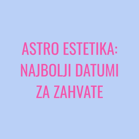 Astro estetika: Određivanje najboljih datuma